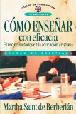 Cï¿½mo Enseï¿½ar con Eficacia How to Teach with Efficience 2014 9788476452967 Front Cover