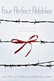 Four Perfect Pebbles A True Story of the Holocaust  9780062489968 Front Cover