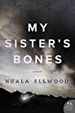My Sister's Bones A Novel of Suspense  9780062661968 Front Cover