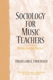 Sociology for Music Teachers Perspectives for Practice cover art