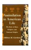 Assimilation in American Life The Role of Race, Religion and National Origins cover art
