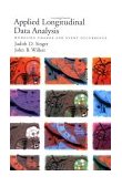 Applied Longitudinal Data Analysis Modeling Change and Event Occurrence  9780195152968 Front Cover