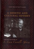 Genetic and Cultural Odyssey The Life and Work of L. Luca Cavalli-Sforza  9780231133968 Front Cover