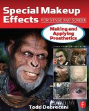Special Makeup Effects for Stage and Screen Making and Applying Prosthetics cover art