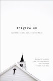 Forgive Us Confessions of a Compromised Faith 2014 9780310515968 Front Cover