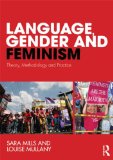 Language, Gender and Feminism Theory, Methodology and Practice  9780415485968 Front Cover