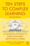 Ten Steps to Complex Learning A Systematic Approach to Four-Component Instructional Design cover art