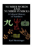 Number Words and Number Symbols A Cultural History of Numbers  9780486270968 Front Cover