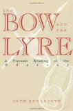 Bow and the Lyre A Platonic Reading of the Odyssey  9780742565968 Front Cover