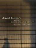Jewish Memory and the Cosmopolitan Order  9780745647968 Front Cover