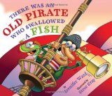 There Was an Old Pirate Who Swallowed a Fish  9780761461968 Front Cover