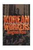 Korean Workers The Culture and Politics of Class Formation cover art