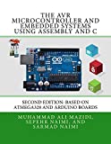 Avr Microcontroller and Embedded Systems Using Assembly and C Using Arduino uno and Atmel Studio 328th 9780997925968 Front Cover
