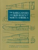 Bark Canoes and Skin Boats of North America 1983 9781560982968 Front Cover