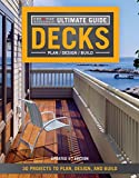 Ultimate Guide: Decks, 5th Edition 30 Projects to Plan, Design, and Build 5th 9781580117968 Front Cover