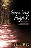 Smiling Again Coming Back to Life and Faith after Brain Surgery 2014 9781614487968 Front Cover