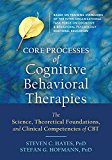 Process-Based CBT The Science and Core Clinical Competencies of Cognitive Behavioral Therapy  9781626255968 Front Cover