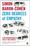 Zero Degrees of Empathy A New Understanding of Human Cruelty and Kindness  9780141017969 Front Cover