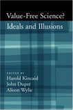 Value-Free Science Ideals and Illusions?  9780195308969 Front Cover