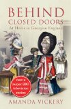 Behind Closed Doors At Home in Georgian England cover art