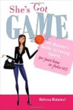 She's Got Game The Woman's Guide to Loving Sports (or Just How to Fake It!) 2010 9780312598969 Front Cover