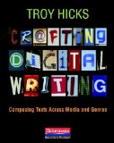 Crafting Digital Writing Composing Texts Across Media and Genres cover art