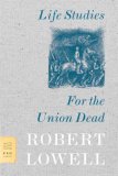 Life Studies and for the Union Dead  cover art