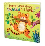 Have You Ever Tickled a Tiger? 2009 9780375843969 Front Cover