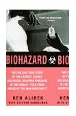 Biohazard The Chilling True Story of the Largest Covert Biological Weapons Program in the World--Told from the Inside by the Man Who Ran It 2000 9780385334969 Front Cover