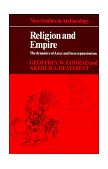 Religion and Empire The Dynamics of Aztec and Inca Expansionism cover art