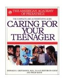 American Academy of Pediatrics Caring for Your Teenager 2003 9780553379969 Front Cover