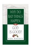 Why Do Bad Things Happen If God Is Good? 2004 9780736912969 Front Cover