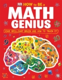 How to Be a Math Genius Your Brilliant Brain and How to Train It cover art