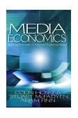 Media Economics Applying Economics to New and Traditional Media cover art