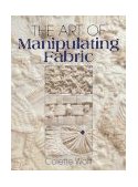 Art of Manipulating Fabric 