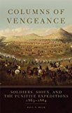Columns of Vengeance Soldiers, Sioux, and the Punitive Expeditions, 1863-1864 cover art
