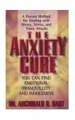 Anxiety Cure 2001 9780849942969 Front Cover
