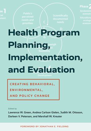 Health Program Planning, Implementation, and Evaluation Creating Behavioral, Environmental, and Policy Change  9781421442969 Front Cover
