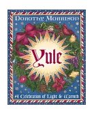 Yule A Celebration of Light and Warmth 2000 9781567184969 Front Cover