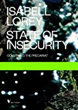 State of Insecurity Government of the Precarious 2015 9781781685969 Front Cover