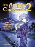 Anime Companion 2 More What's Japanese in Japanese Animation? cover art