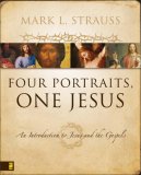 Four Portraits, One Jesus A Survey of Jesus and the Gospels cover art