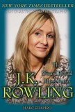 J. K. Rowling: the Wizard Behind Harry Potter The Wizard Behind Harry Potter 4th 2007 9780312376970 Front Cover