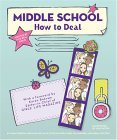 Middle School How to Deal 2005 9780811844970 Front Cover
