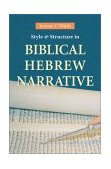 Style and Structure in Biblical Hebrew Narrative  9780814658970 Front Cover