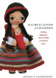 Circulation of Children Kinship, Adoption, and Morality in Andean Peru cover art