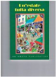 Un' Estate Tutta Diversa  9780877200970 Front Cover