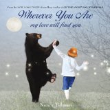 Wherever You Are My Love Will Find You 2012 9781250017970 Front Cover