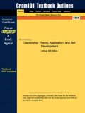 Outlines &amp; Highlights for Leadership Theory, Application, and Skill Development by Achua 3rd 2014 9781428812970 Front Cover