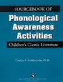 Sourcebook of Phonological Awareness Activities Children's Classic Literature  9781565937970 Front Cover